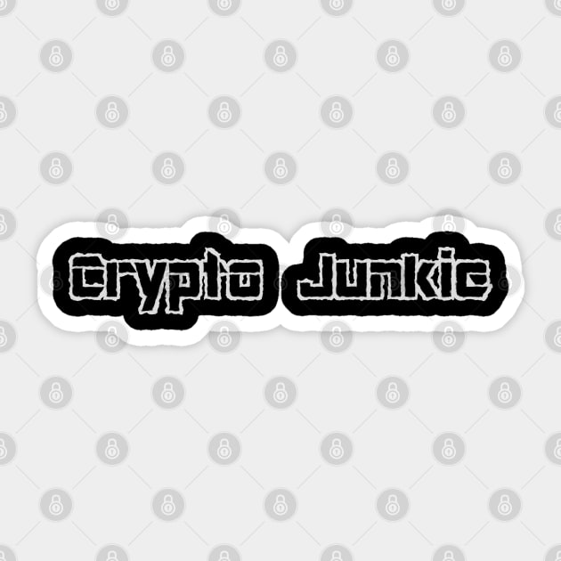 Crypto Junkie Junky Investor Trader Sticker by Mindseye222